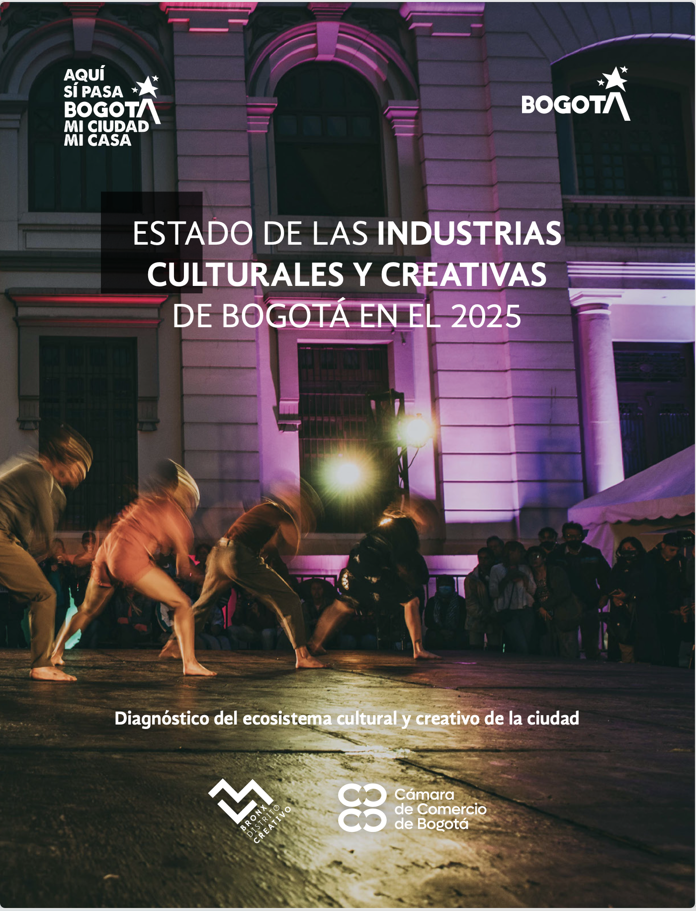 ESTADO DE LAS INDUSTRIAS CULTURALES Y CREATIVAS DE BOGOTÁ EN EL 2025 ...